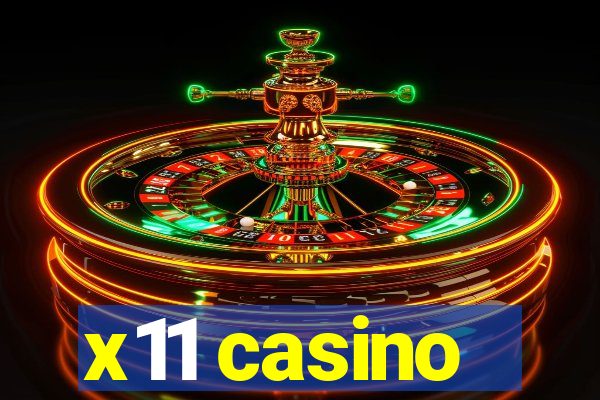 x11 casino